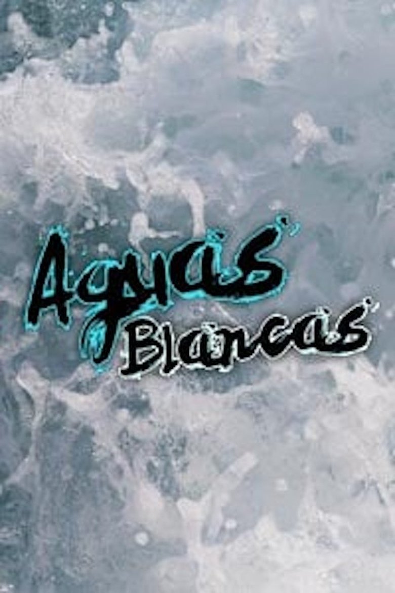 Aguas blancas Poster of Aguas blancas