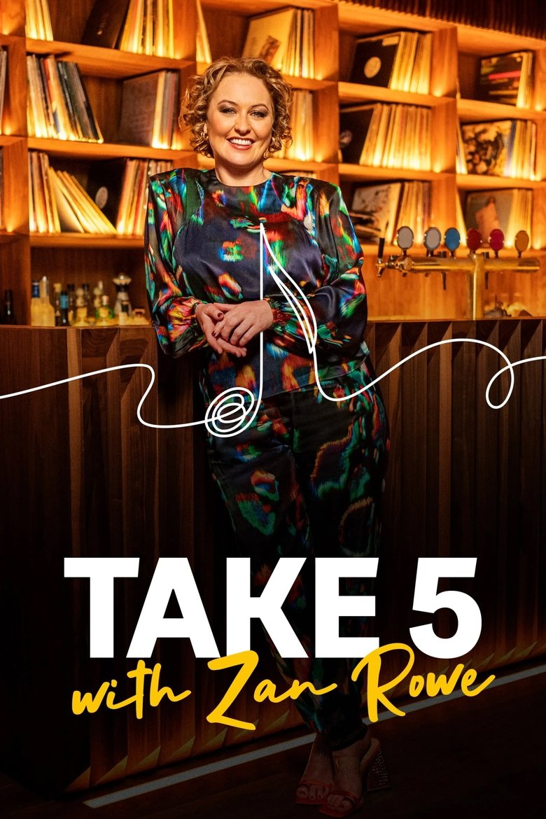 Take 5 with Zan Rowe Poster of Take 5 with Zan Rowe