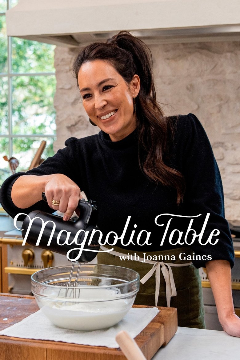 Episodes in Magnolia Table With Joanna Gaines - Season 2 - Season 2 Poster of Episodes in Magnolia Table With Joanna Gaines - Season 2 - Season 2