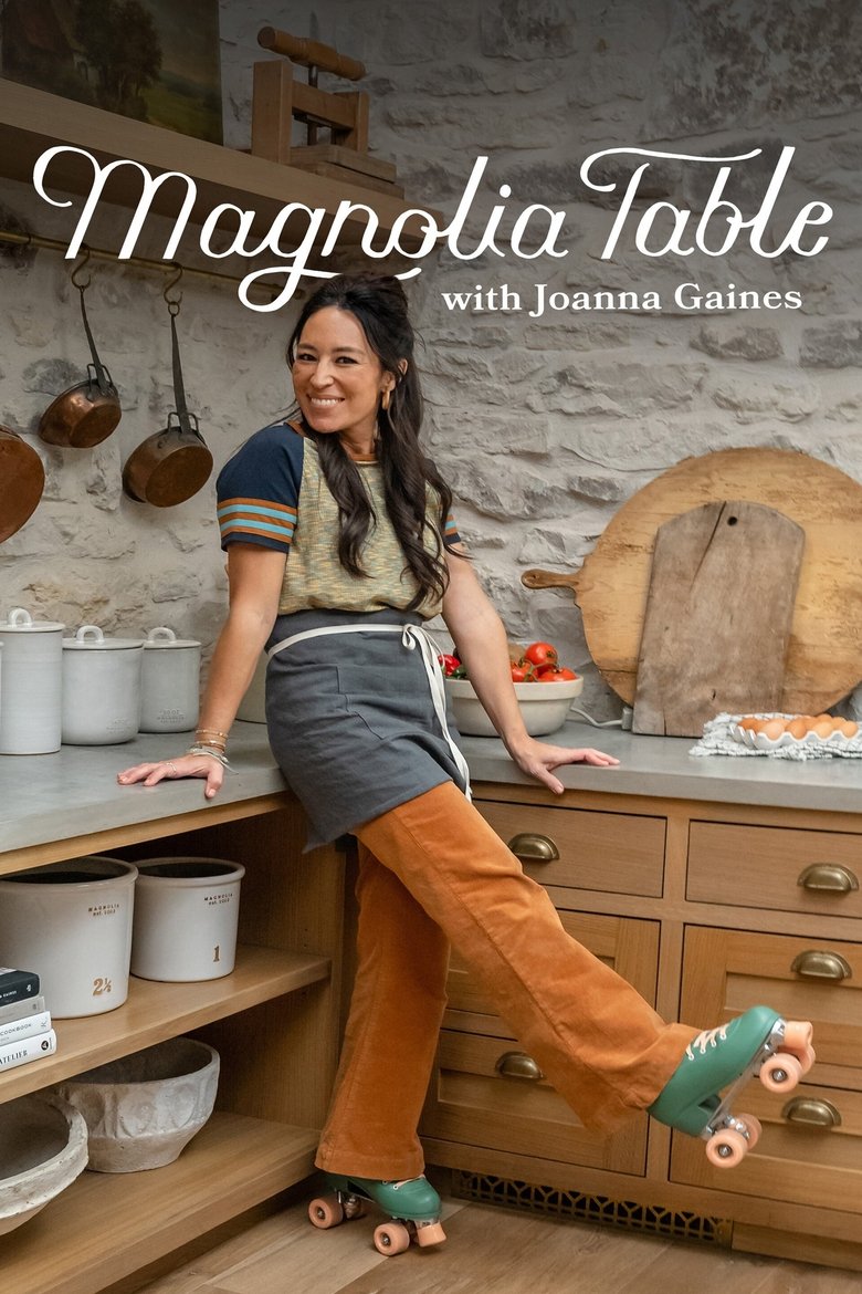 Episodes in Magnolia Table With Joanna Gaines - Season 6 - Season 6 Poster of Episodes in Magnolia Table With Joanna Gaines - Season 6 - Season 6
