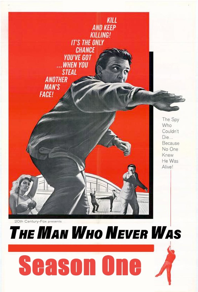 Episodes in The Man Who Never Was - Season 1 - Season 1 Poster of Episodes in The Man Who Never Was - Season 1 - Season 1