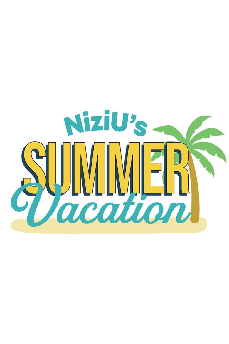 NiziU's Summer Vacation Poster of NiziU's Summer Vacation