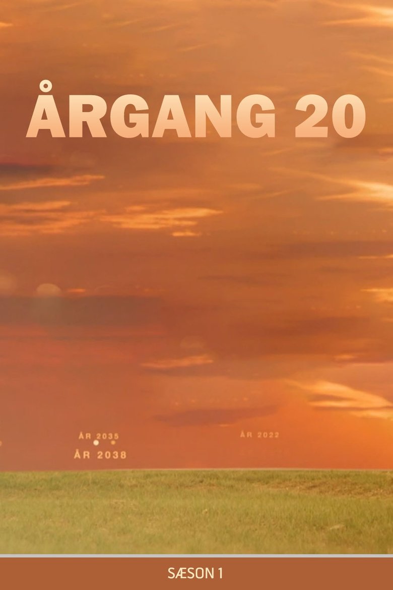 Episodes in Årgang 20 - Season 1 - Season 1 Poster of Episodes in Årgang 20 - Season 1 - Season 1