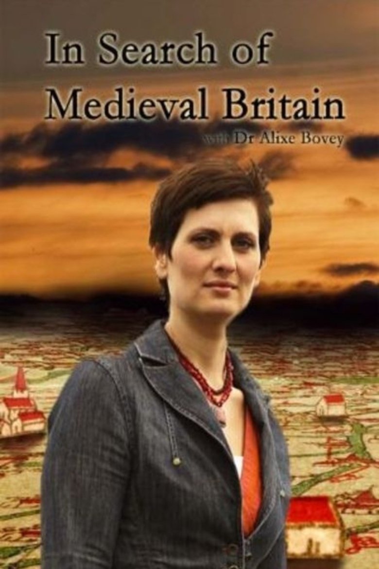 Episodes in In Search Of Medieval Britain - Season 1 - Season 1 Poster of Episodes in In Search Of Medieval Britain - Season 1 - Season 1