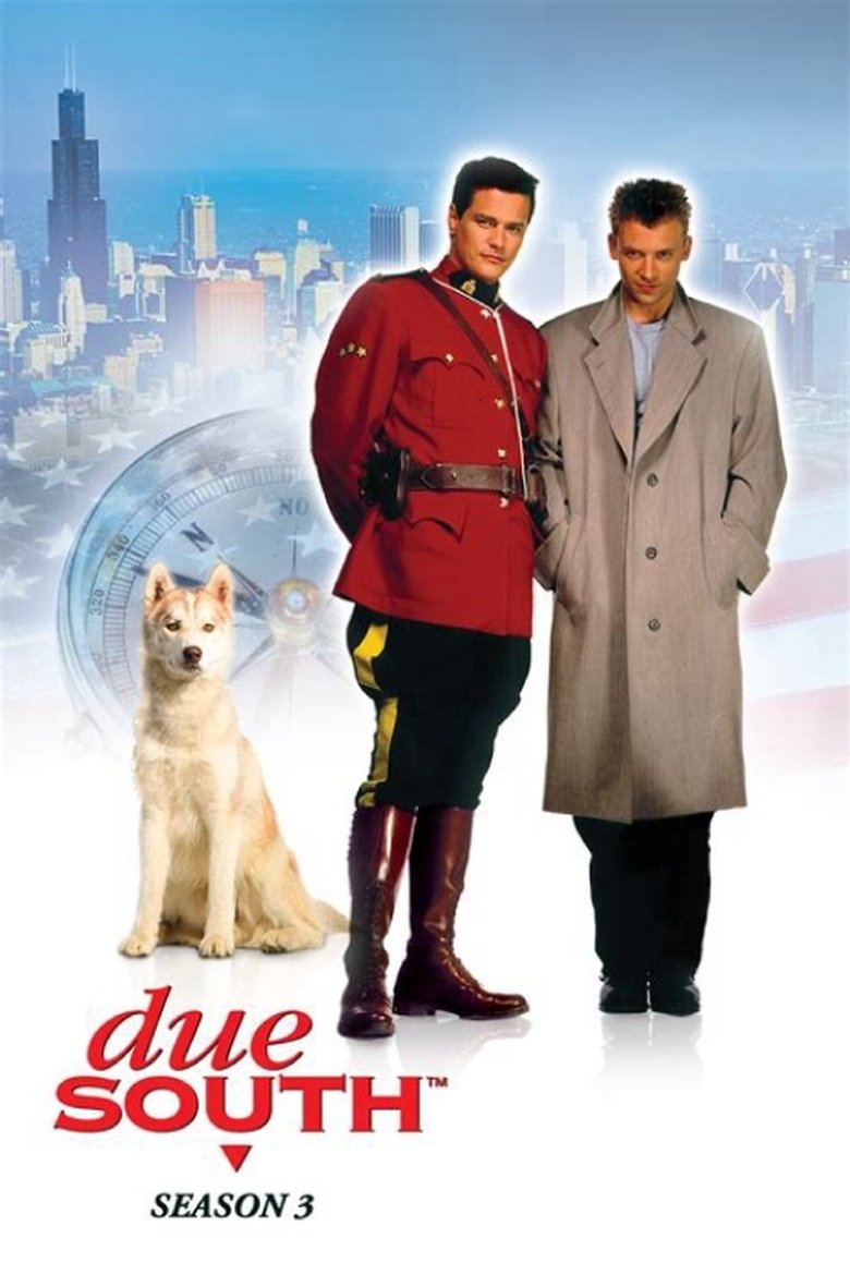 Episodes in Due South - Season 3 - Season 3 Poster of Episodes in Due South - Season 3 - Season 3