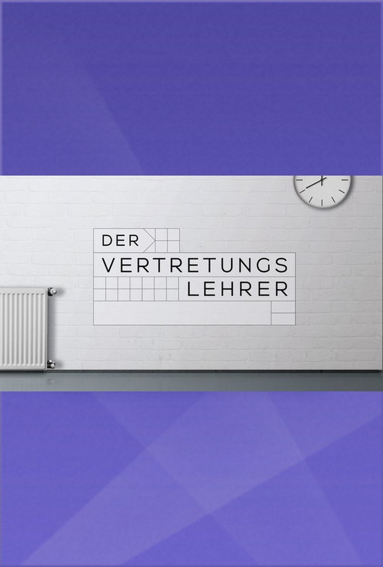Der Vertretungslehrer Poster of Der Vertretungslehrer