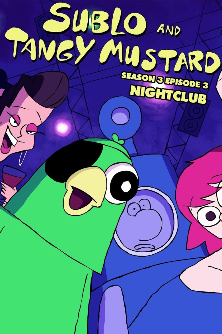 Episodes in Sublo And Tangy Mustard - Season 3 - Season 3 Poster of Episodes in Sublo And Tangy Mustard - Season 3 - Season 3