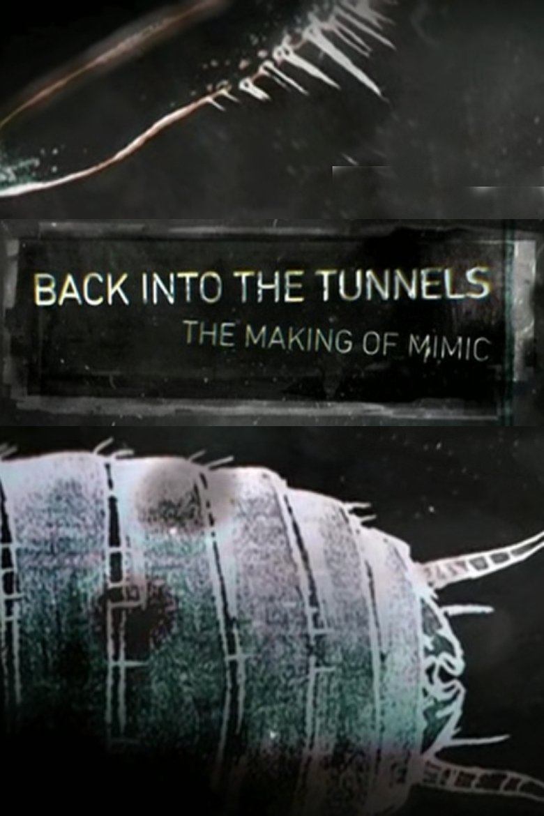 Back Into the Tunnels: The Making of 'Mimic' Poster of Back Into the Tunnels: The Making of 'Mimic'