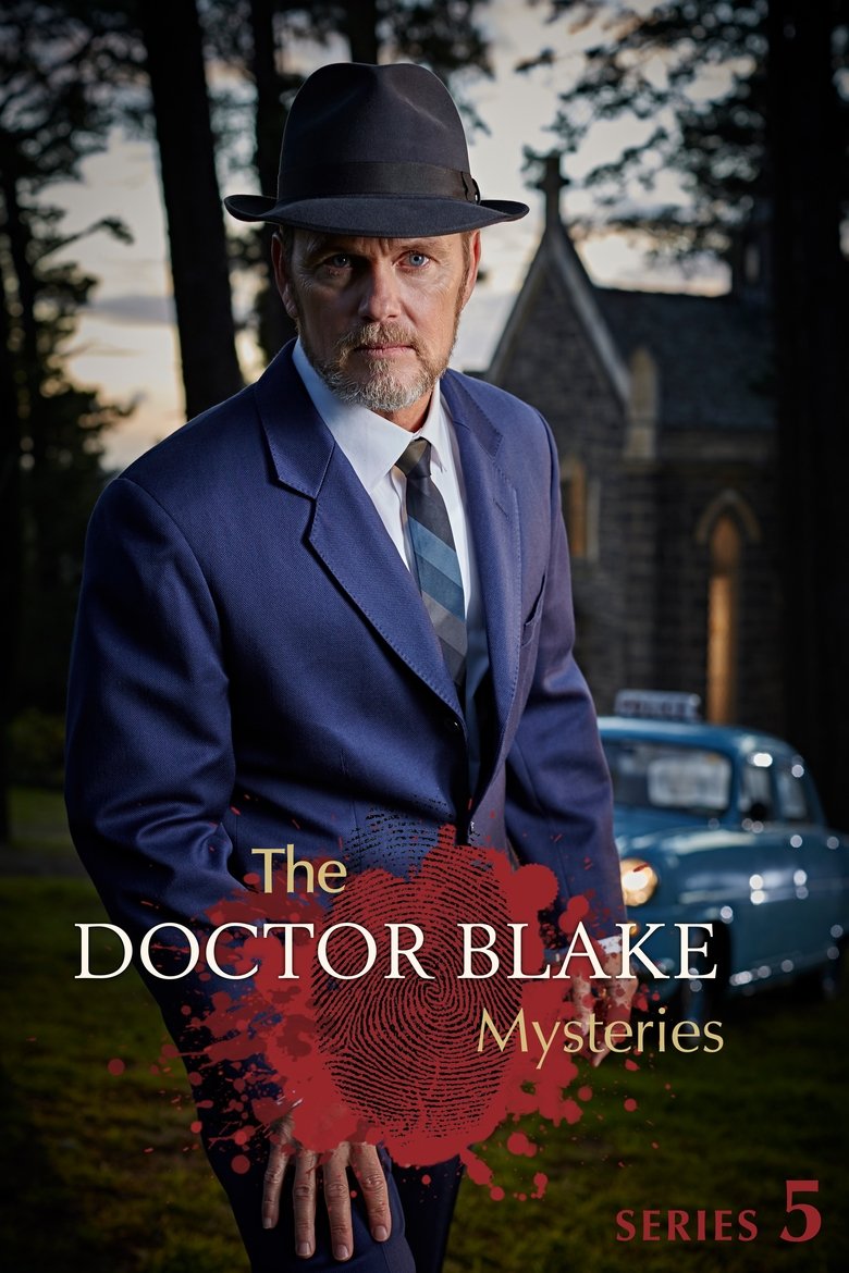Episodes in The Doctor Blake Mysteries - Series 5 - Series 5 Poster of Episodes in The Doctor Blake Mysteries - Series 5 - Series 5