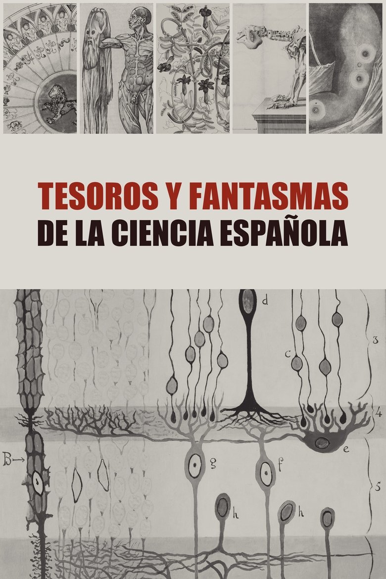 Episodes in Tesoros Y Fantasmas De La Ciencia Española - Season 1 - Season 1 Poster of Episodes in Tesoros Y Fantasmas De La Ciencia Española - Season 1 - Season 1