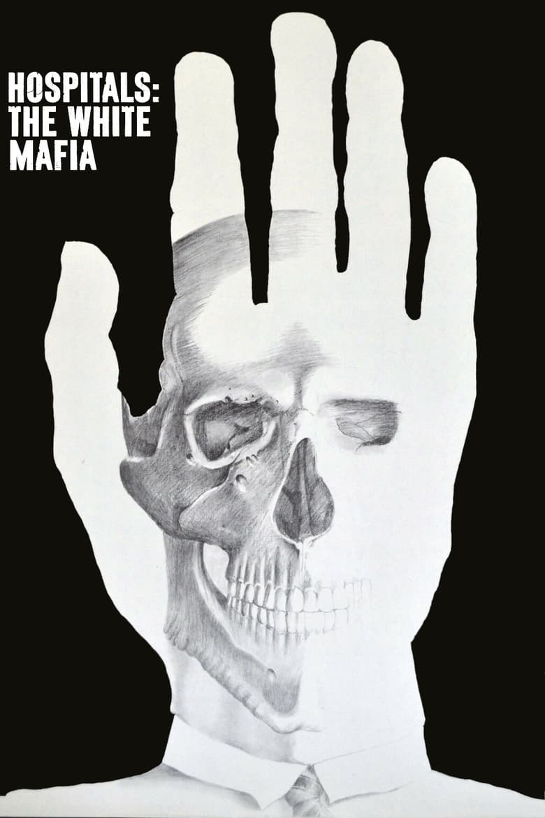 Poster of Hospitals: The White Mafia