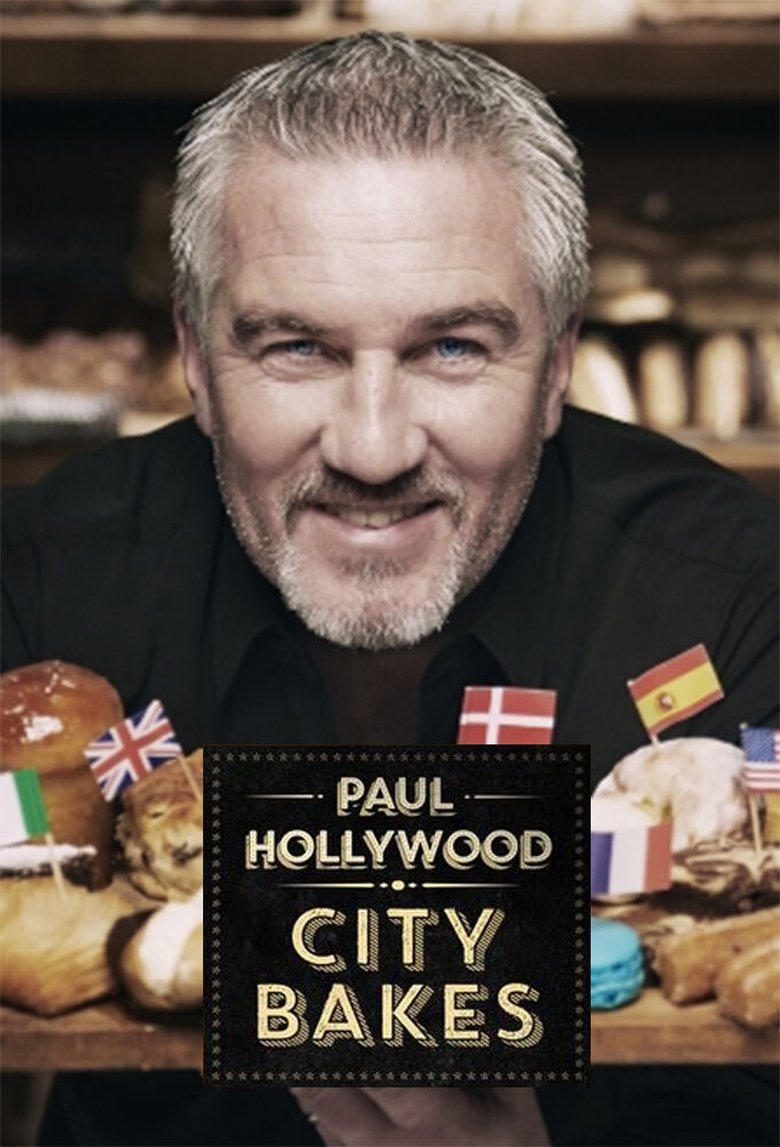 Paul Hollywood City Bakes Poster of Paul Hollywood City Bakes
