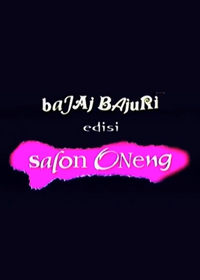 Episodes in Bajaj Bajuri - Edisi Salon Oneng - Edisi Salon Oneng Poster of Episodes in Bajaj Bajuri - Edisi Salon Oneng - Edisi Salon Oneng