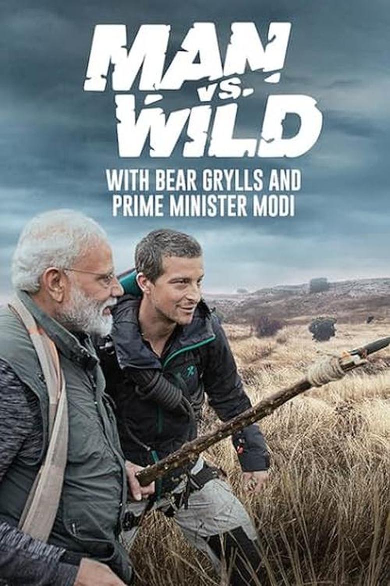 Man vs Wild with Bear Grylls & PM Modi Poster of Man vs Wild with Bear Grylls & PM Modi