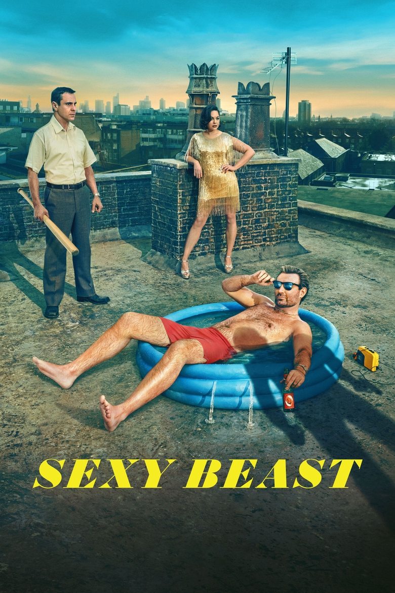 Episodes in Sexy Beast - Season 1 - Season 1 Poster of Episodes in Sexy Beast - Season 1 - Season 1