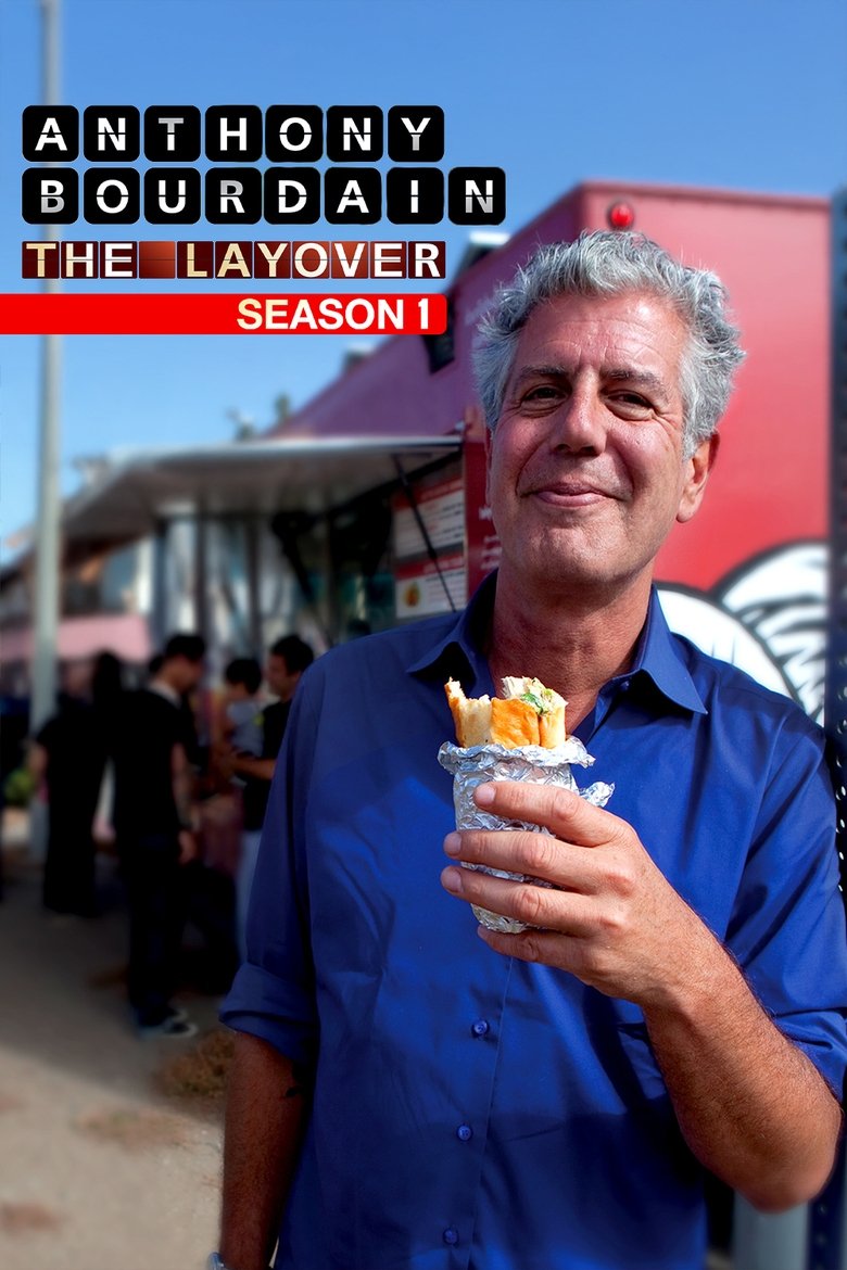 Episodes in Anthony Bourdain The Layover - Season 1 - Season 1 Poster of Episodes in Anthony Bourdain The Layover - Season 1 - Season 1