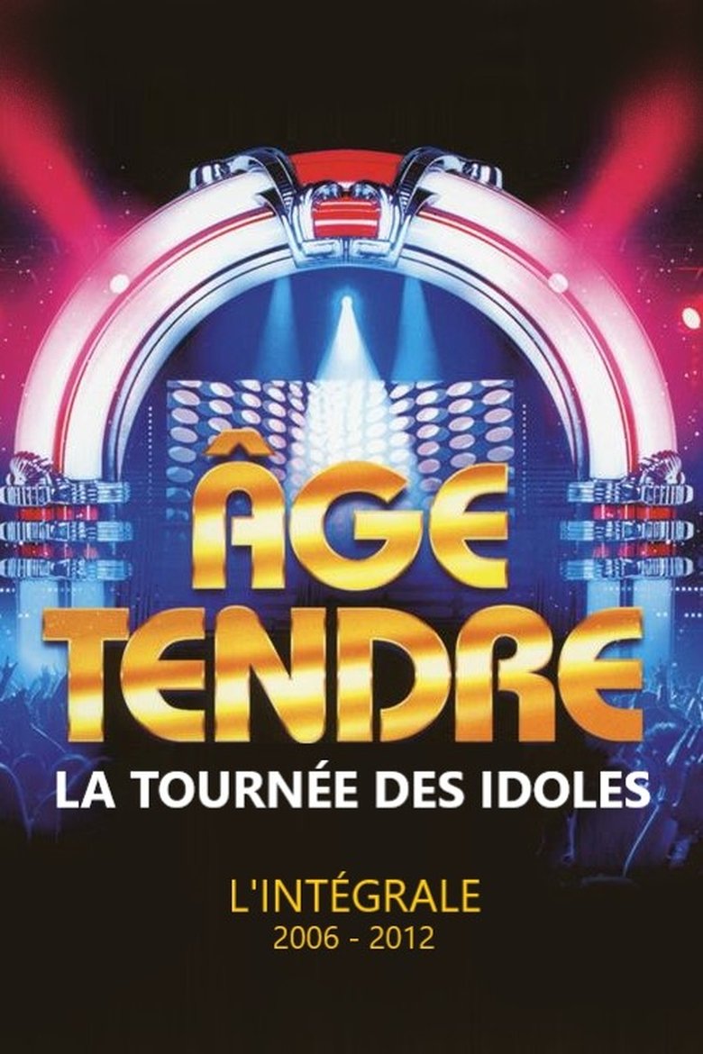Age tendre, la tournée des Idoles Poster of Age tendre, la tournée des Idoles