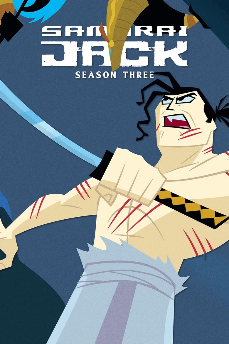 Episodes in Samurai Jack - Season 3 - Season 3 Poster of Episodes in Samurai Jack - Season 3 - Season 3