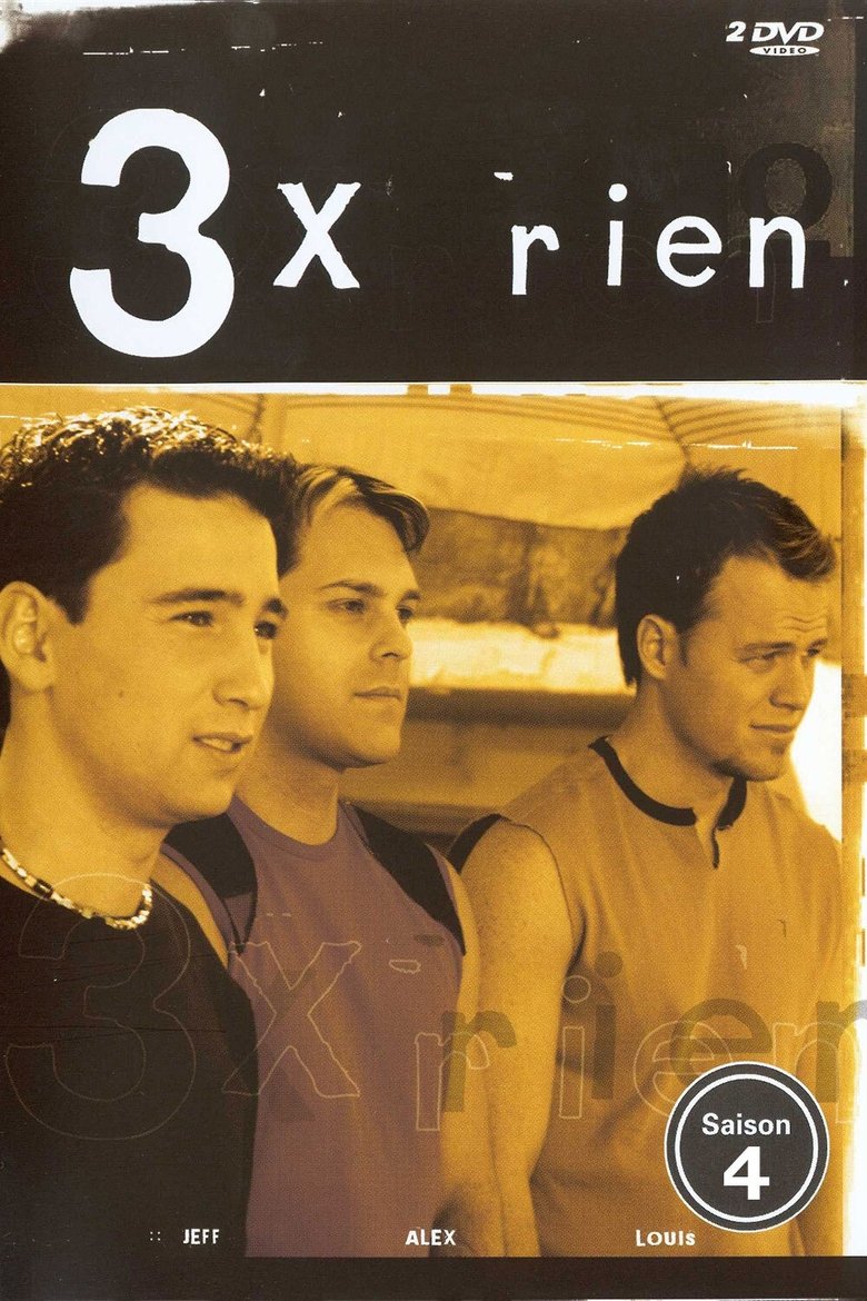 Episodes in 3 X Rien - Season 4 - Season 4 Poster of Episodes in 3 X Rien - Season 4 - Season 4