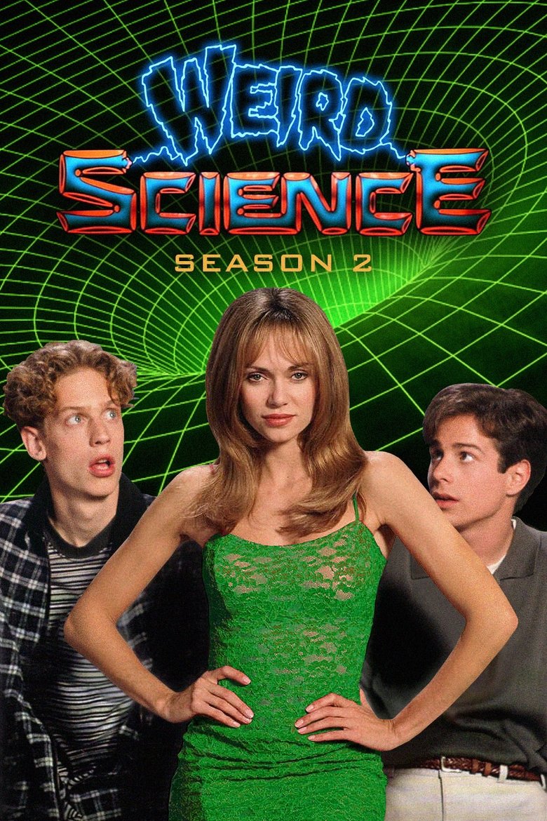 Episodes in Weird Science - Season 2 - Season 2 Poster of Episodes in Weird Science - Season 2 - Season 2