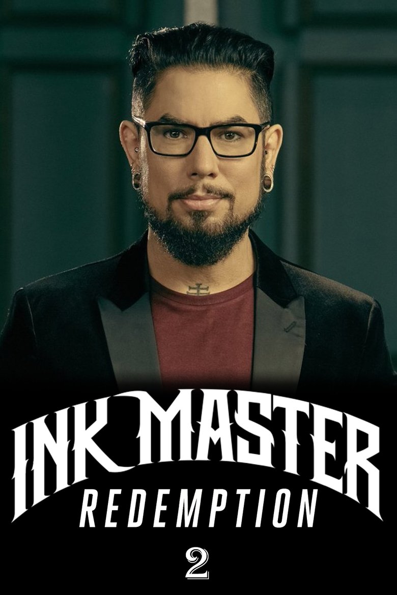 Episodes in Ink Master Redemption - Season 2 - Season 2 Poster of Episodes in Ink Master Redemption - Season 2 - Season 2