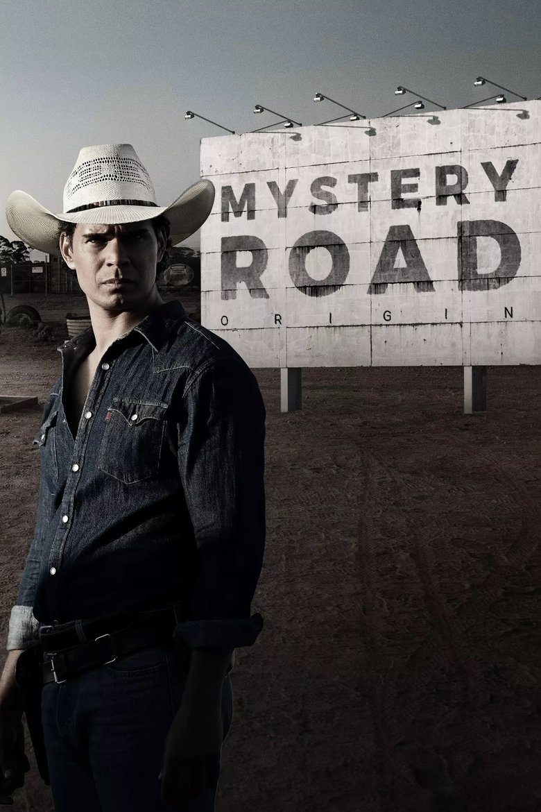 Episodes in Mystery Road Origin - Season 1 - Season 1 Poster of Episodes in Mystery Road Origin - Season 1 - Season 1