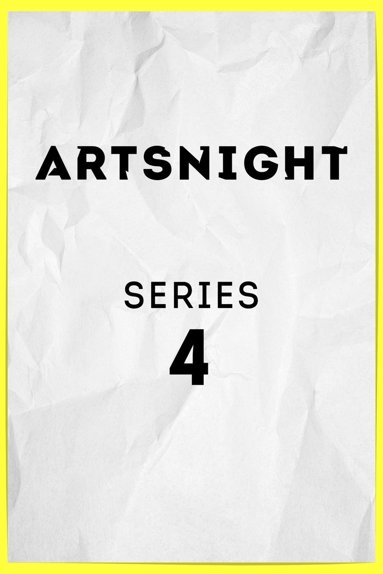 Episodes in Artsnight - Series 4 - Series 4 Poster of Episodes in Artsnight - Series 4 - Series 4