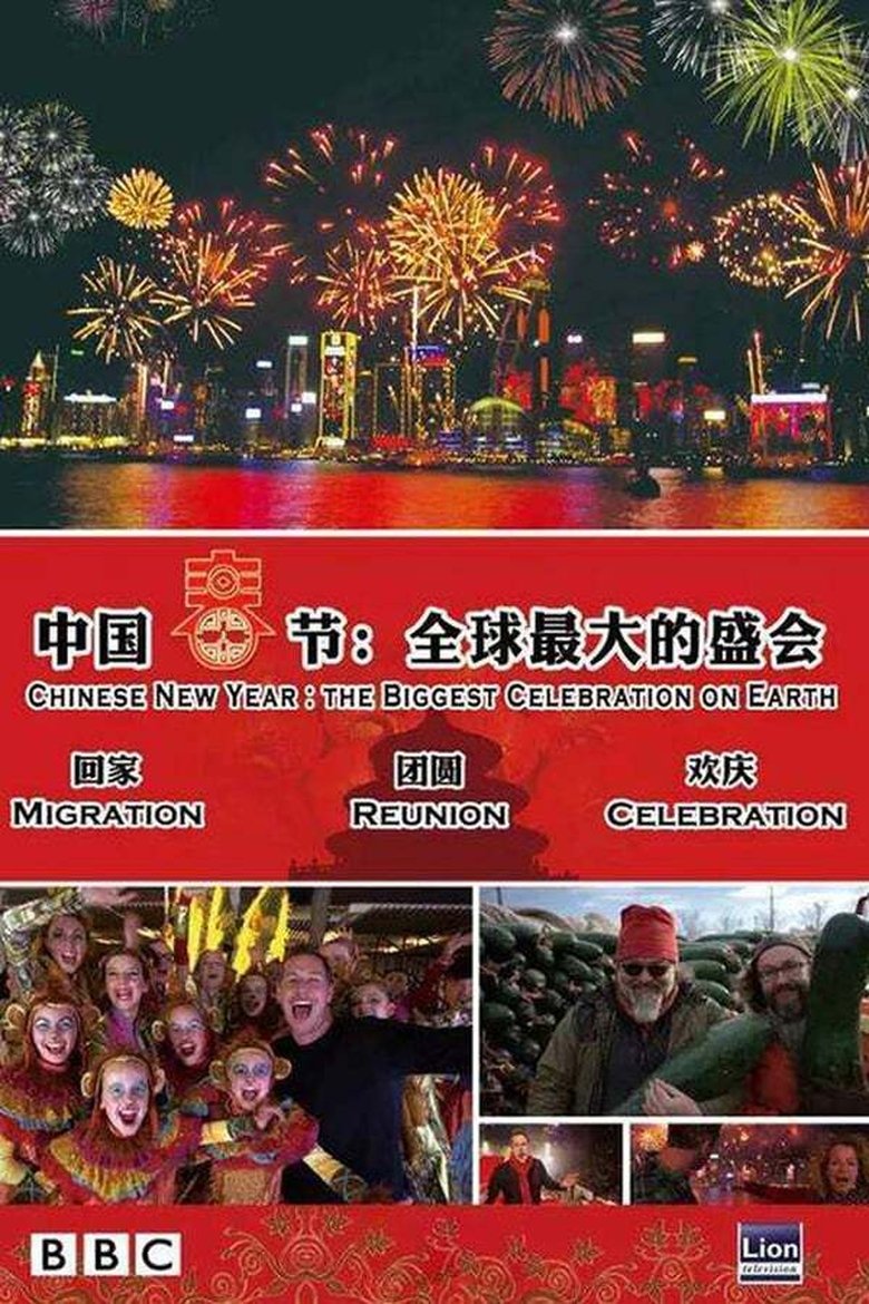 Episodes in Chinese New Year The Biggest Celebration On Earth - Season 1 - Season 1 Poster of Episodes in Chinese New Year The Biggest Celebration On Earth - Season 1 - Season 1