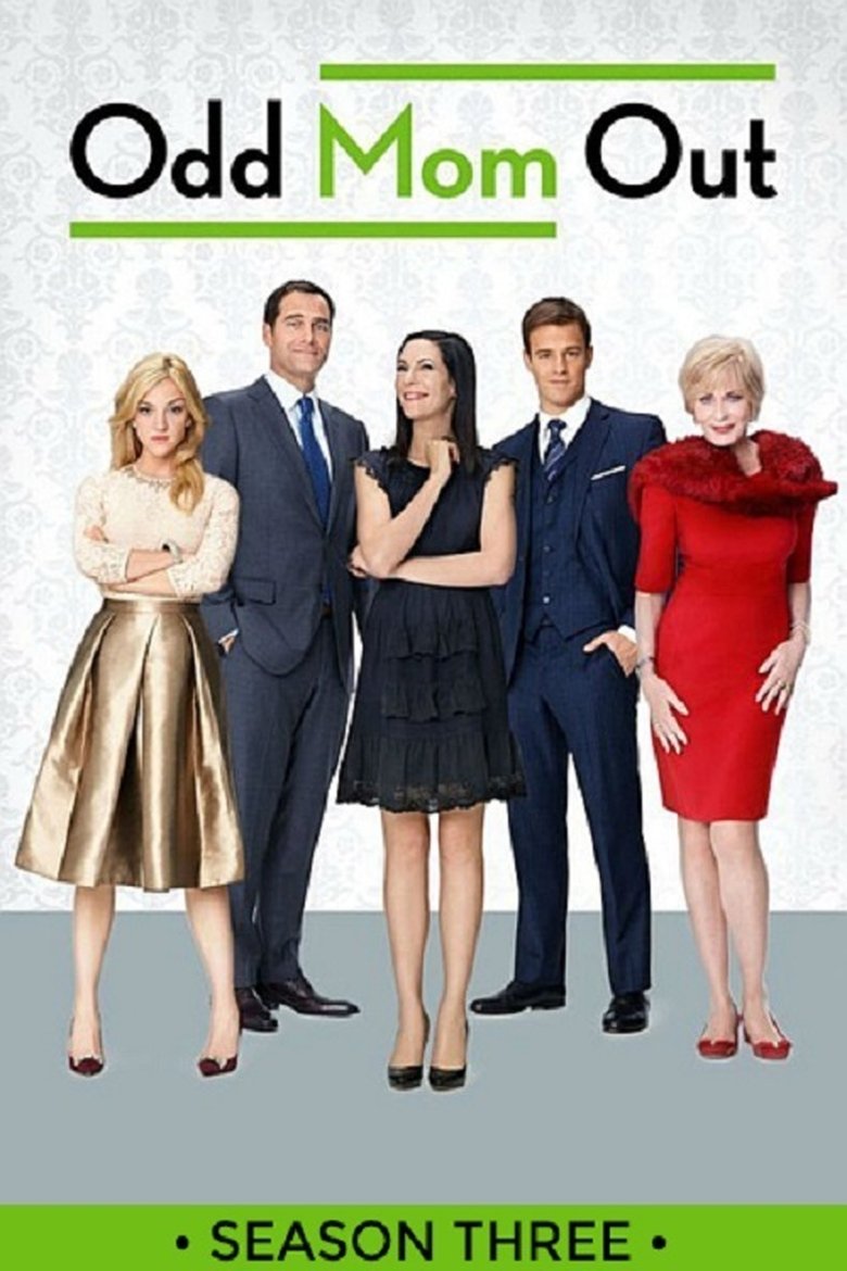 Episodes in Odd Mom Out - Season 3 - Season 3 Poster of Episodes in Odd Mom Out - Season 3 - Season 3