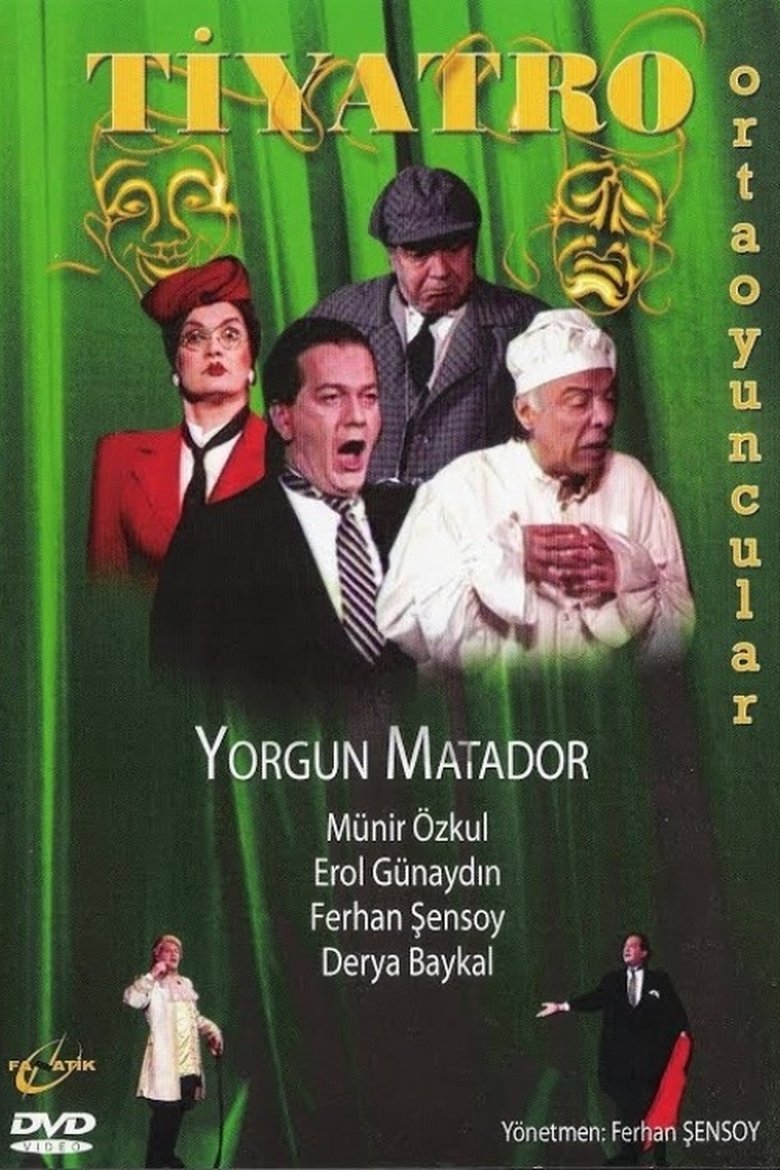 Yorgun Matador Poster of Yorgun Matador