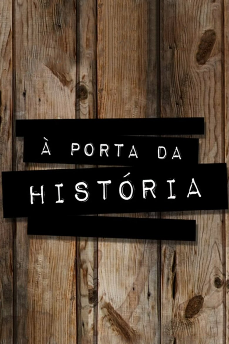 À Porta da História Poster of À Porta da História
