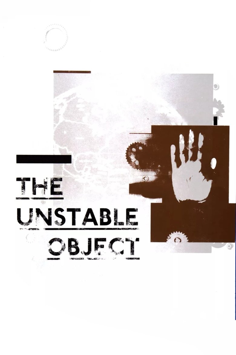 The Unstable Object Poster of The Unstable Object