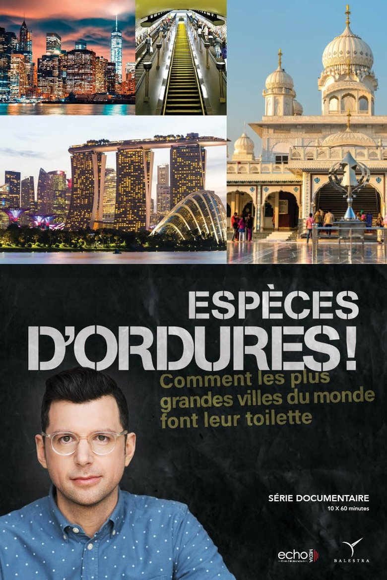 Episodes in Espèces D'ordures - Season 1 - Season 1 Poster of Episodes in Espèces D'ordures - Season 1 - Season 1