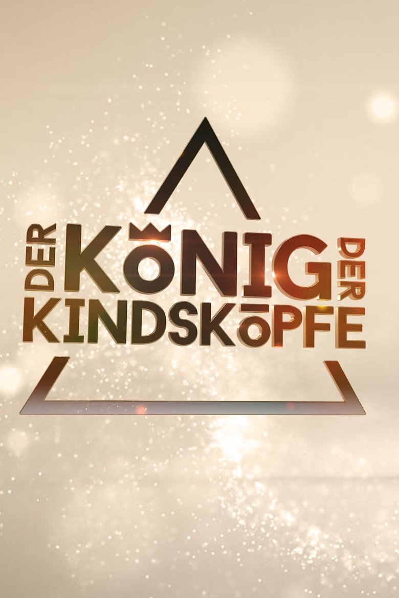 Der König der Kindsköpfe Poster of Der König der Kindsköpfe
