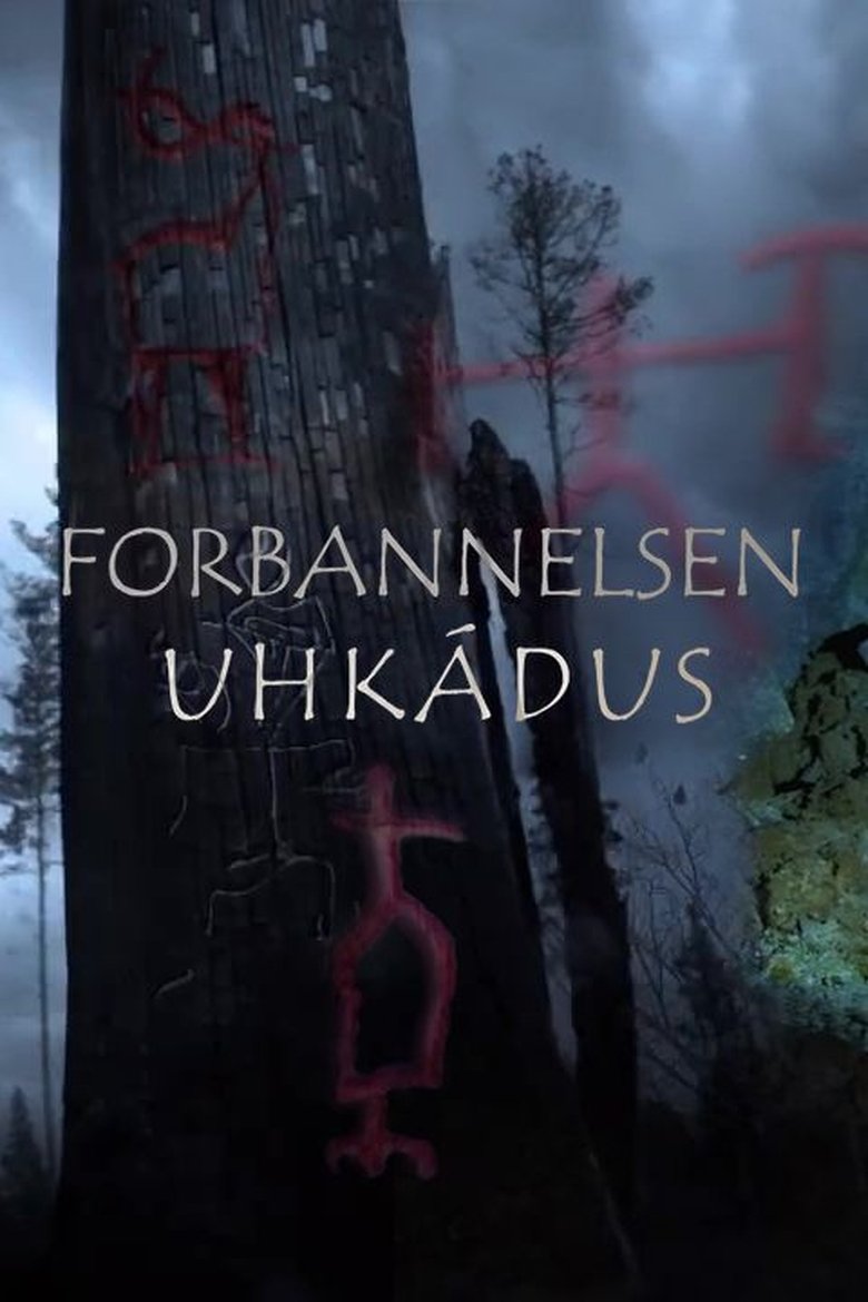 Episodes in Forbannelsen Uhkádus - Season 1 - Season 1 Poster of Episodes in Forbannelsen Uhkádus - Season 1 - Season 1