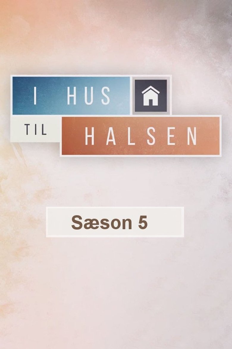 Episodes in I Hus Til Halsen - Season 5 - Season 5 Poster of Episodes in I Hus Til Halsen - Season 5 - Season 5