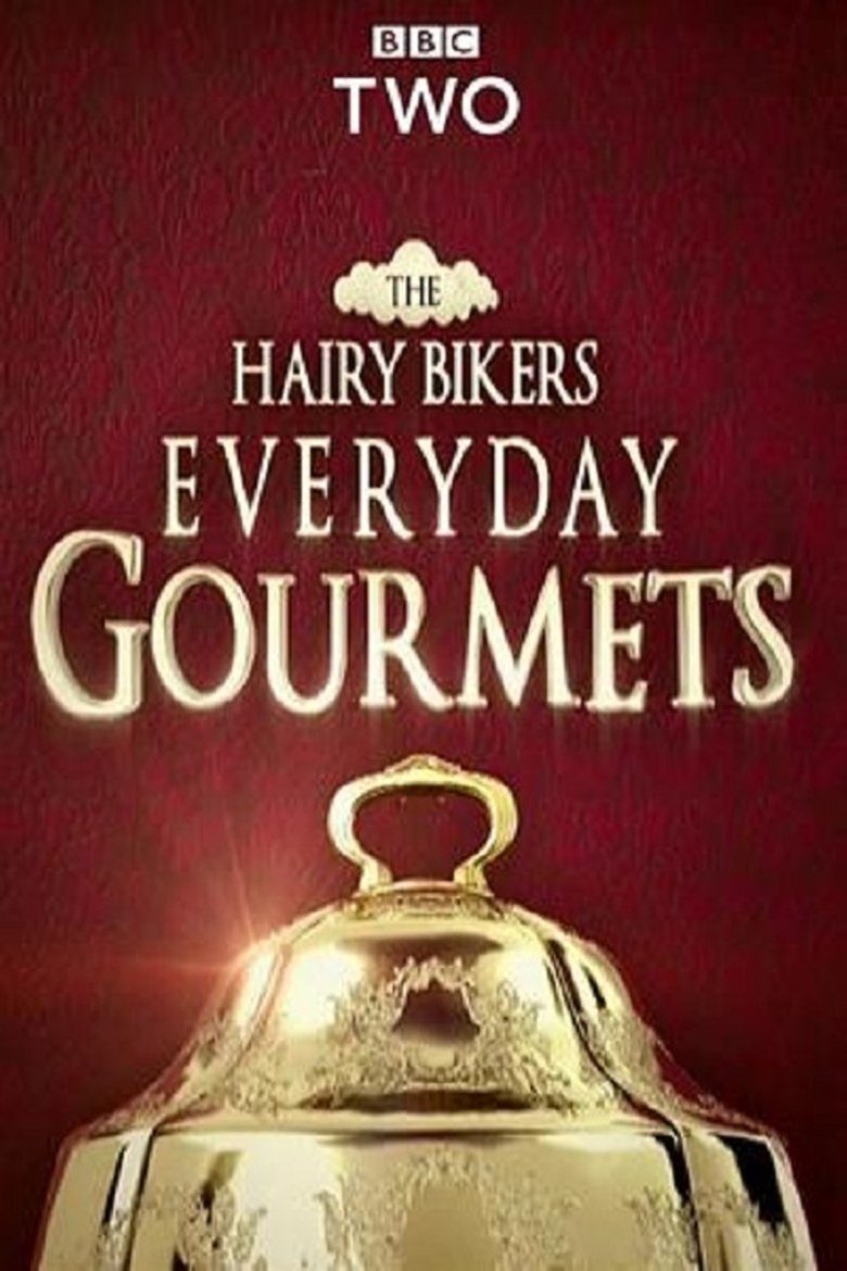 Hairy Bikers Everyday Gourmets Poster of Hairy Bikers Everyday Gourmets
