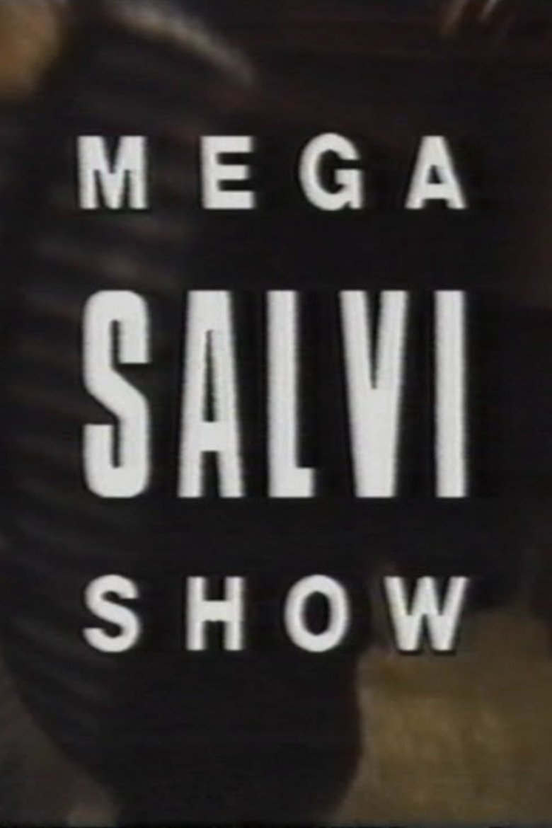MegaSalviShow Poster of MegaSalviShow