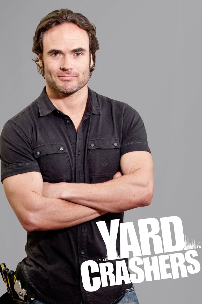Episodes in Yard Crashers - Season 8 - Season 8 Poster of Episodes in Yard Crashers - Season 8 - Season 8