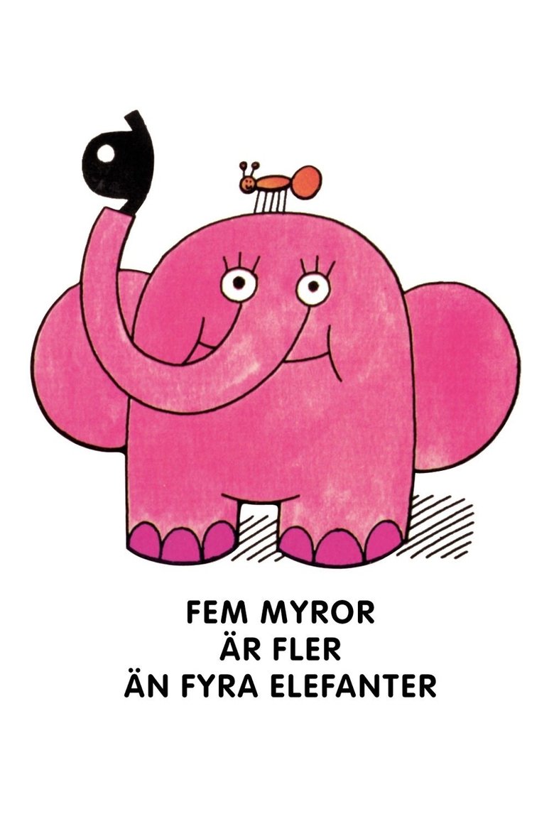 Fem myror är fler än fyra elefanter Poster of Fem myror är fler än fyra elefanter