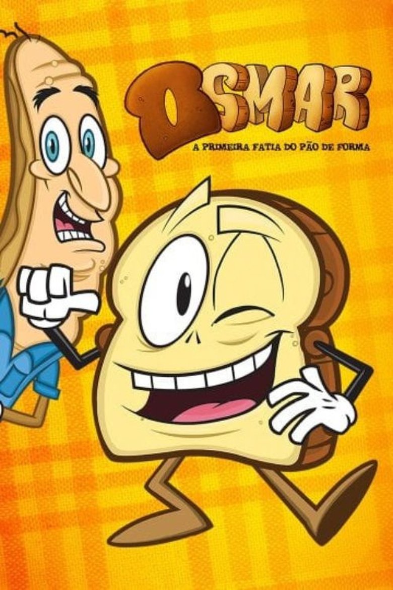 Episodes in Osmar, A Primeira Fatia Do Pão De Forma A Série - Season 2 - Season 2 Poster of Episodes in Osmar, A Primeira Fatia Do Pão De Forma A Série - Season 2 - Season 2