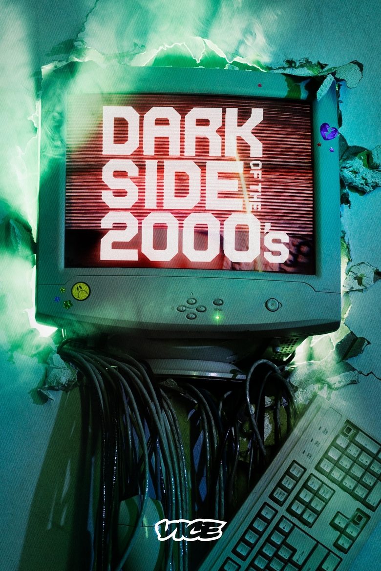 Episodes in Dark Side Of The 2000s - Season 1 - Season 1 Poster of Episodes in Dark Side Of The 2000s - Season 1 - Season 1