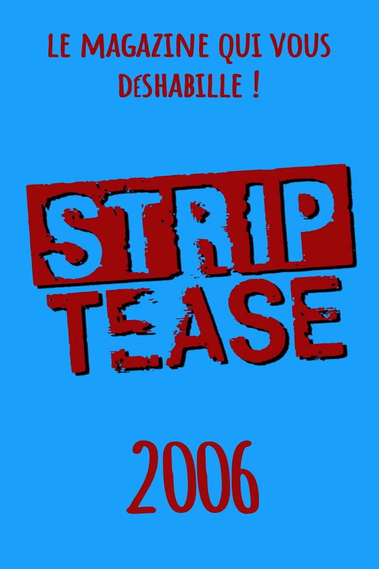 Episodes in Strip Tease - Season 22 - Season 22 Poster of Episodes in Strip Tease - Season 22 - Season 22