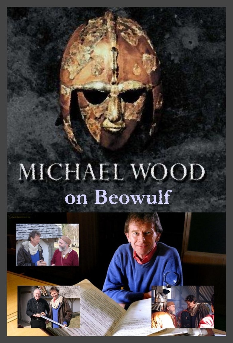 Michael Wood: In search of Beowulf Poster of Michael Wood: In search of Beowulf
