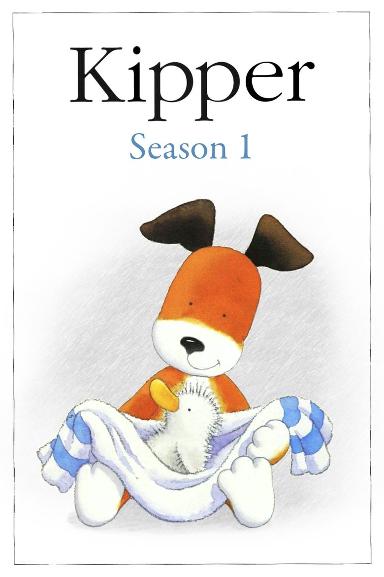 Episodes in Kipper - Season 1 - Season 1 Poster of Episodes in Kipper - Season 1 - Season 1