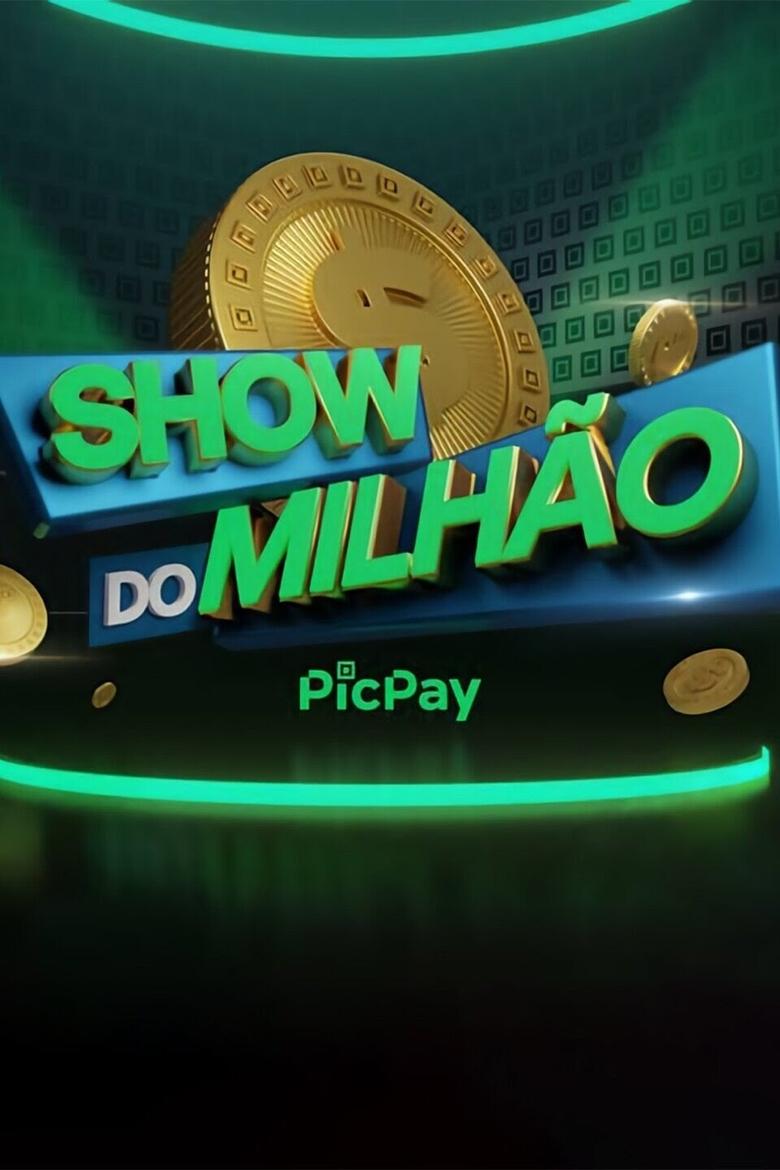 Show do Milhão PicPay Poster of Show do Milhão PicPay