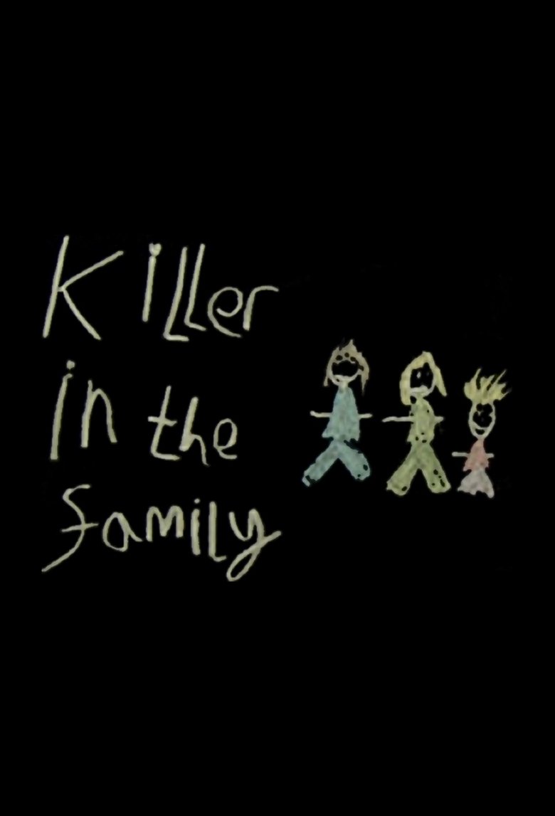 Killer in the Family Poster of Killer in the Family