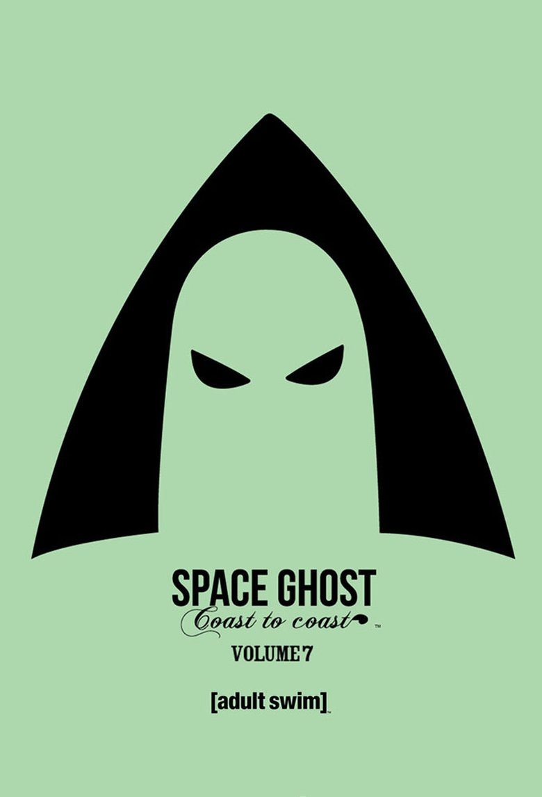 Episodes in Space Ghost Coast To Coast - Season 7 - Season 7 Poster of Episodes in Space Ghost Coast To Coast - Season 7 - Season 7