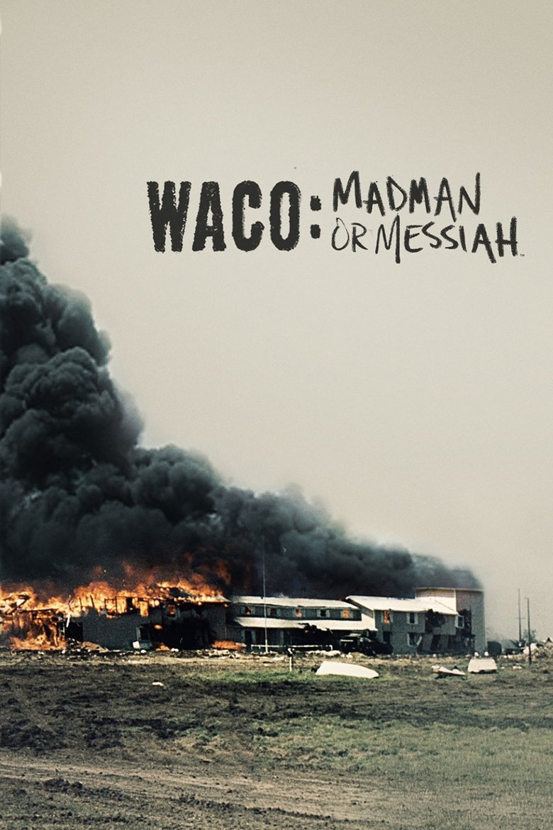 Episodes in Waco Madman Or Messiah - Miniseries - Miniseries Poster of Episodes in Waco Madman Or Messiah - Miniseries - Miniseries