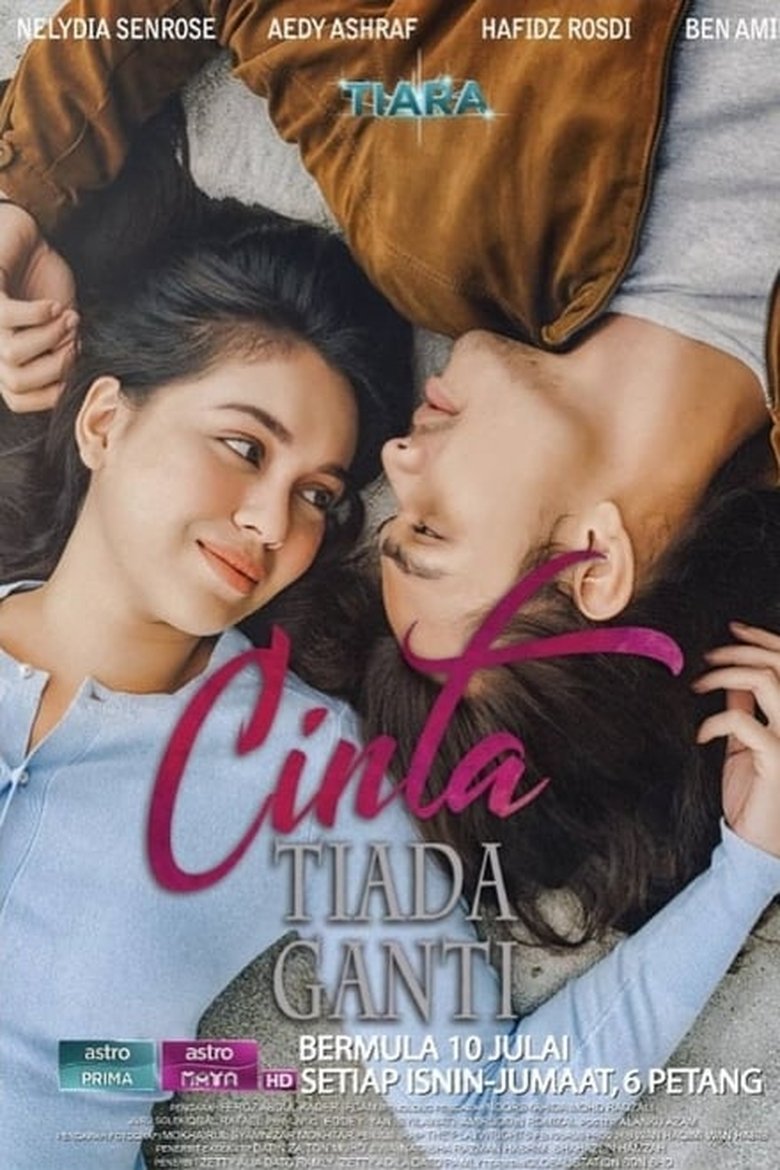 Episodes in Cinta Tiada Ganti - Season 1 - Season 1 Poster of Episodes in Cinta Tiada Ganti - Season 1 - Season 1